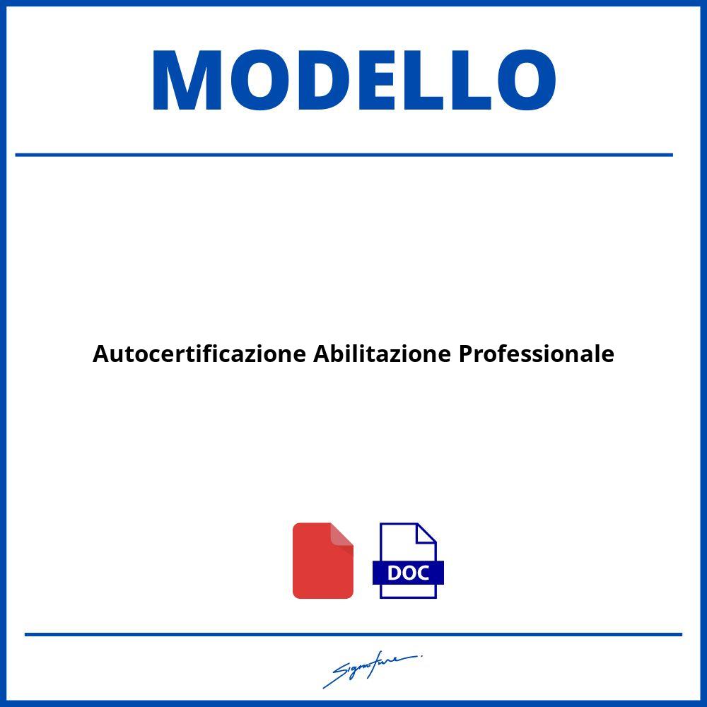 Modello Autocertificazione Abilitazione Professionale